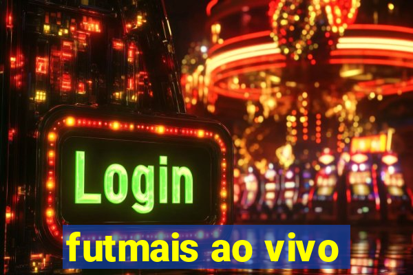 futmais ao vivo